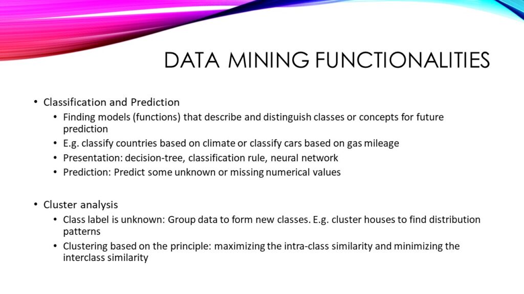 The Most important Function of Data Mining