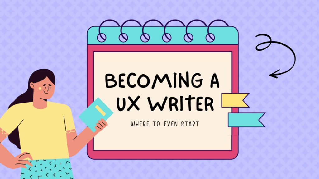 Start Becoming a UX Writer from Zero